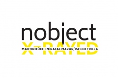 Nobject(Mazur-Kuchen-Trilla) X-Rayed (Fundacja Sluchaj) 2cd<br/><a href="https://sluchaj.bandcamp.com/album/x-rayed-2cd" rel="noopener noreferrer" target="_blank">Listen and buy it</a>